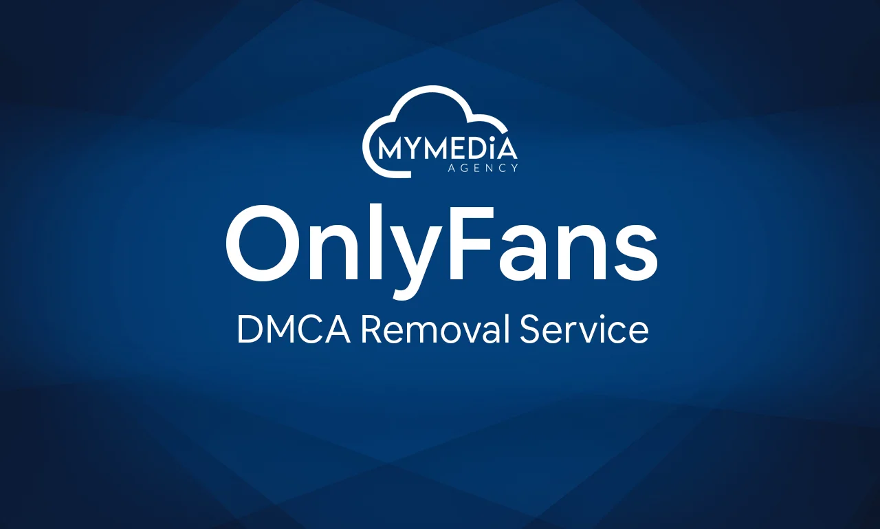 OnlyFans DMCA Removal Service